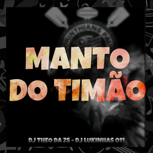 Manto do Timão (Remix)