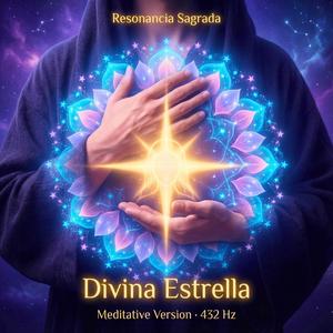 Divina Estrella (Meditative Version)