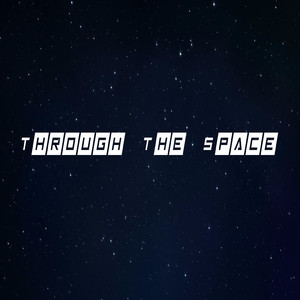 Through the Space
