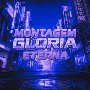 Montagem Glória Eterna (Mega Slowed)