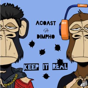 Keep It Real (feat. Acoast)