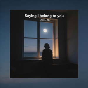Saying I Belong to You