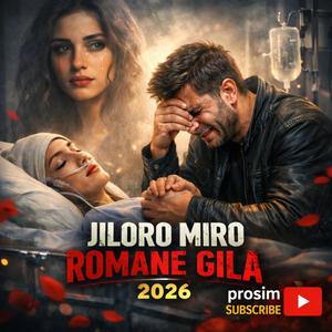 Jiloro miro (romane gila 2026)