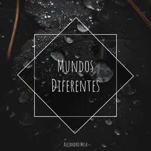 Mundos Diferentes