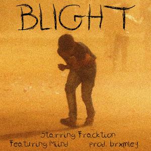 BLIGHT (feat. Miind)