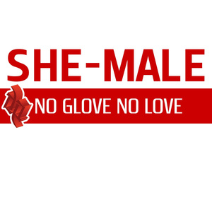 No Glove no Love (Message)