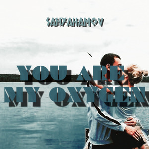 You Are My Oxygen