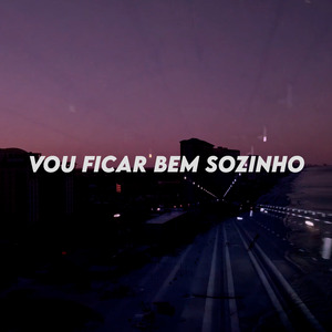 Vou Ficar Bem Sozinho