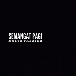 Semangat Pagi