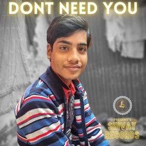 Don't Need You 2.O (Slowed Version)