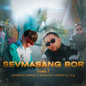 Sevmasang bor (Remix)