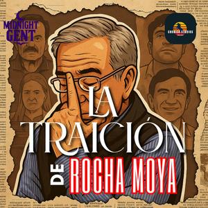 La traición de Rocha Moya