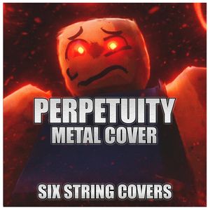 Perpetuity (Metal Cover)