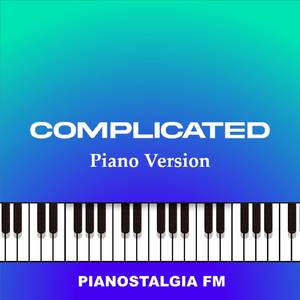 Complicated (Piano Version)