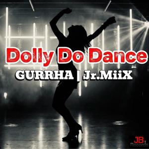 Dolly Do Dance (feat. Jr. MiiX)