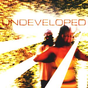 Undeveloped