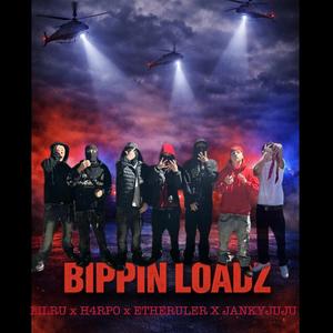 Bippin Loadz (feat. LilRu, H4RP0 & Etheruler)