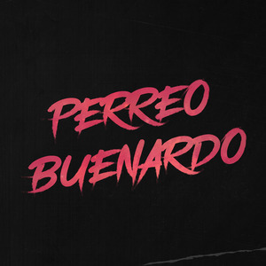 Perreo Buenardo