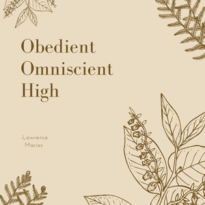 Obedient Omniscient High