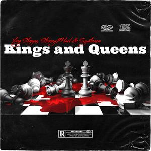 Kings & Queens (feat. Stizzy2Hard & Systovis)