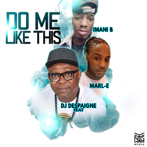 Do Me Like This (feat. Marl-E & Imani B)
