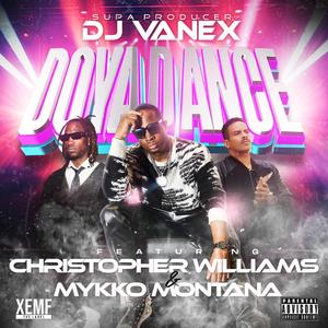 DOYADANCE (feat. CHRISTOPHER WILLIAMS & MYKKO MONTANA) (Radio Edit)