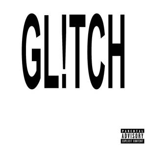 GL!TCH (prod.AstroBeatz)