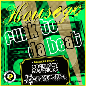 Funk To Da Beat (Corduroy Mavericks Remix)