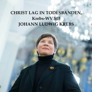 Christ lag in Todesbanden, Krebs-WV 503