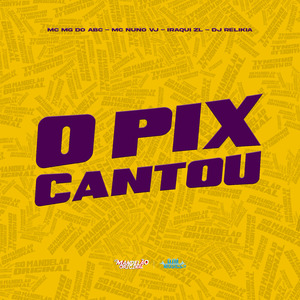 O Pix Cantou