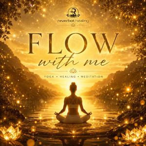 Flow with me
