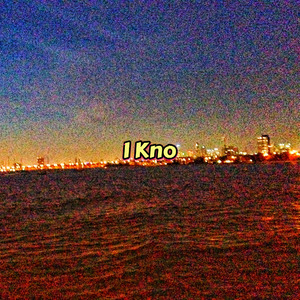 I Kno (Prod.by PDP)
