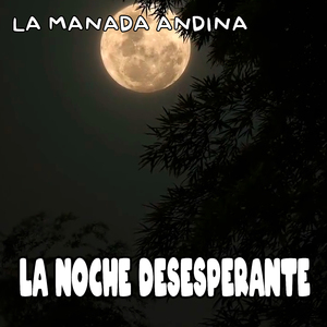 La Noche Desesperante