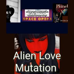 Alien Love Mutation