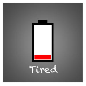 Tired