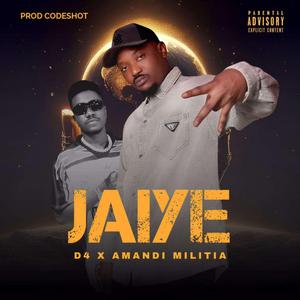 Jaiye (feat. Amandi Militia)