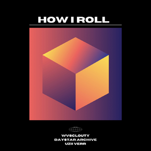 How I Roll (feat. Uzii Verr)