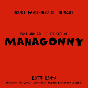 Rise And Fall Of The City Of Mahagonny, Act 2: Scenes 13, 14 & Scene 15, Pt. 1
