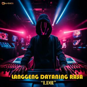 Langgeng Dayaning Rasa "LDR" (Remix)
