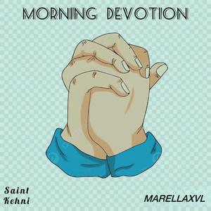 Morning Devotion (feat. Marellaxvl)