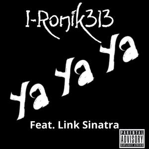 Ya Ya Ya (feat. Link Sinatra) (Remix)