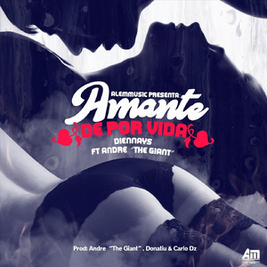 Amante de por Vida (feat. Andre the Giant)