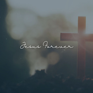 Jesus Forever - Instrumental Worship