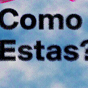 Como estas?
