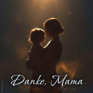 Danke, Mama
