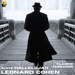 Claudio Ferrarini Plays Leonard Cohen: Hallelujah (Arr. for flute by Claudio Ferrarini)