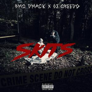 Skits (feat. 03 Greedo)