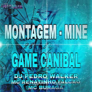 MONTEGEM - MINE GAME CANIBAL