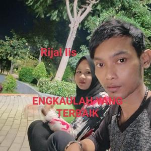 Engkaulah Yang Terbaik