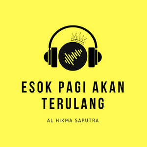 Esok Pagi Akan Terulang